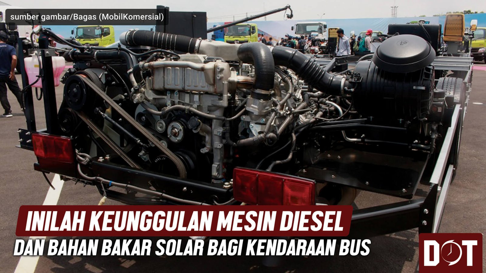 Keunggulan Mesin Diesel Dan Bahan Bakar Solar Bagi Bus